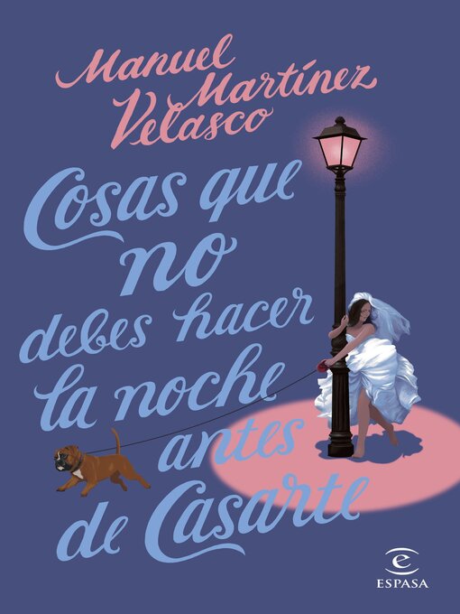 Title details for Cosas que no debes hacer la noche antes de casarte by Manuel Martínez Velasco - Available